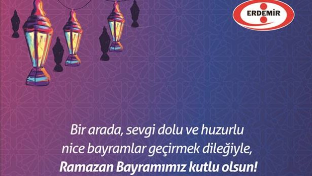 ERDEMİR: ´Ramazan Bayramınız kutlu olsun´