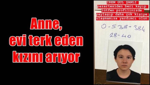 Anne, evi terk eden kızını arıyor