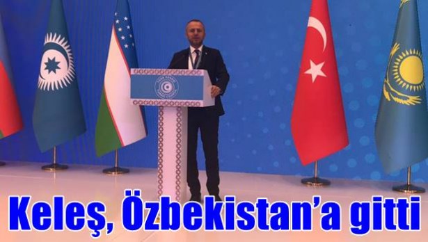 Keleş, Özbekistan´a gitti