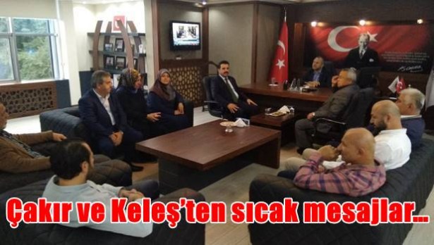 Çakır ve Keleş´ten sıcak mesajlar…