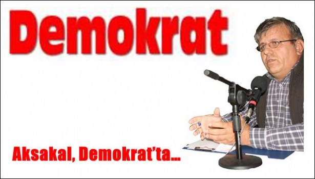 Aksakal, Demokrat´ta…