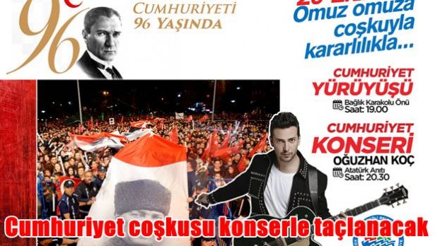 Cumhuriyet coşkusu konserle taçlanacak