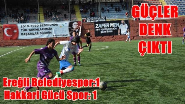 Karadeniz Ereğli Belediyespor:1-Hakkari Gücü Spor: 1