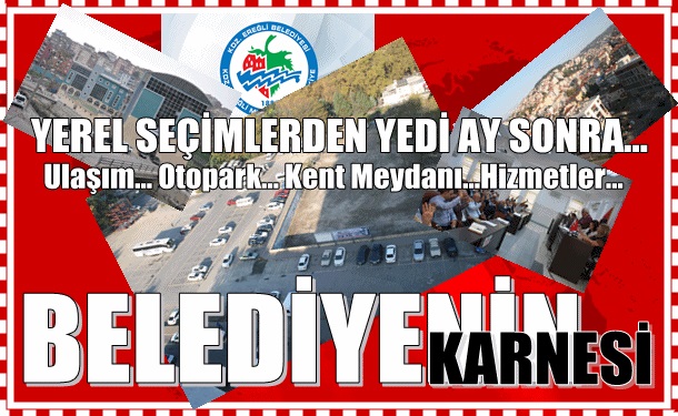 İŞTE BELEDİYENİN KARNESİ!