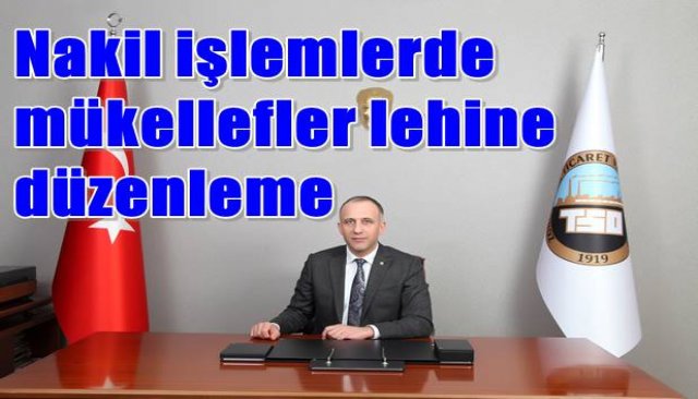  Nakil işlemlerde mükellefler lehine düzenleme