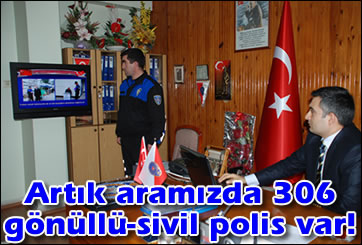 Artık aramızda 306 gönüllü-sivil polis var!